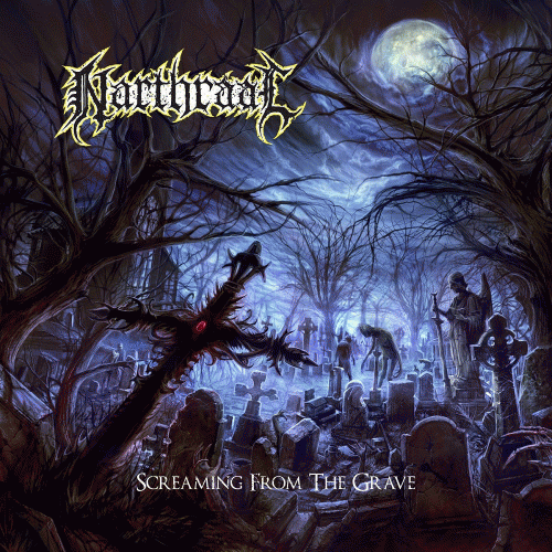 Narthraal : Screaming from the Grave